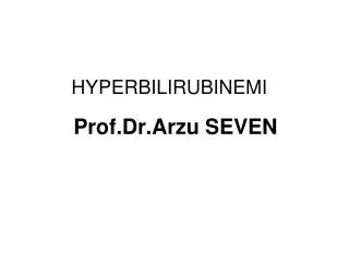 HYPERBILIRUBINEMI