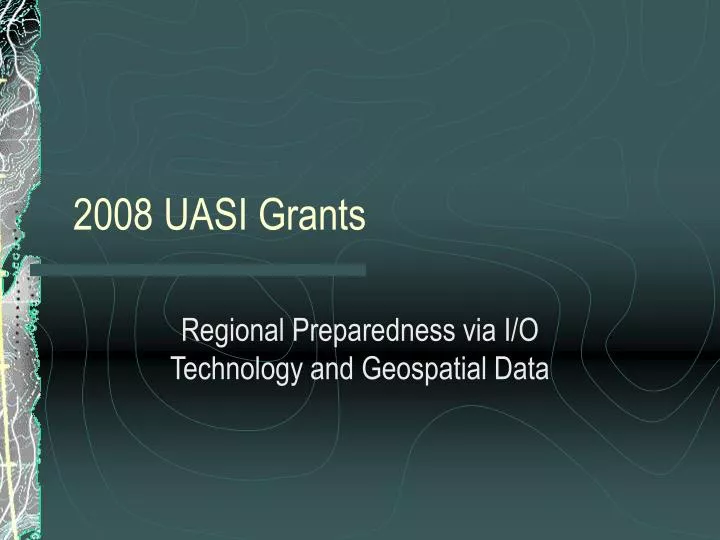 2008 uasi grants