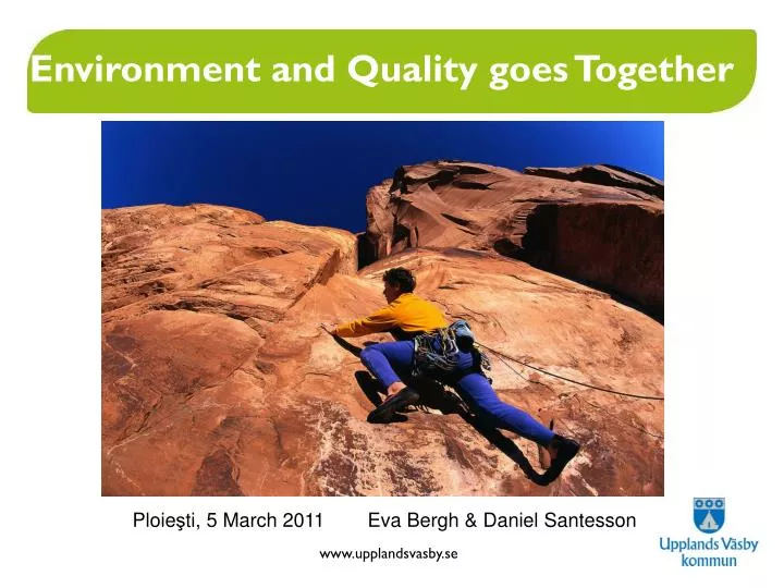 environment and quality goes together