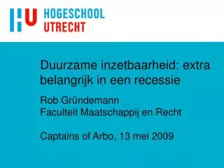 duurzame inzetbaarheid extra belangrijk in een recessie