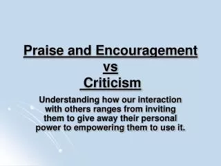 Praise and Encouragement vs Criticism