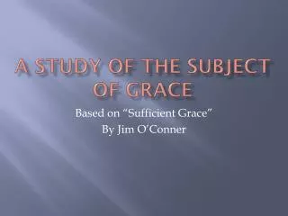 A Study of the subject of grace