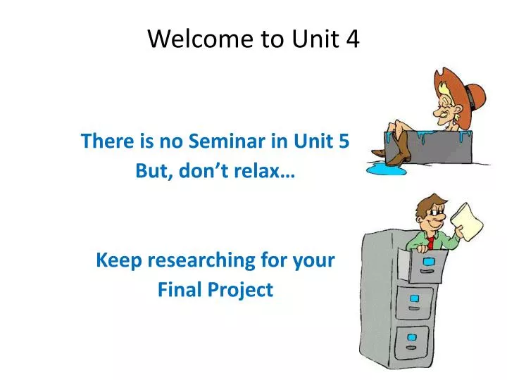 welcome to unit 4