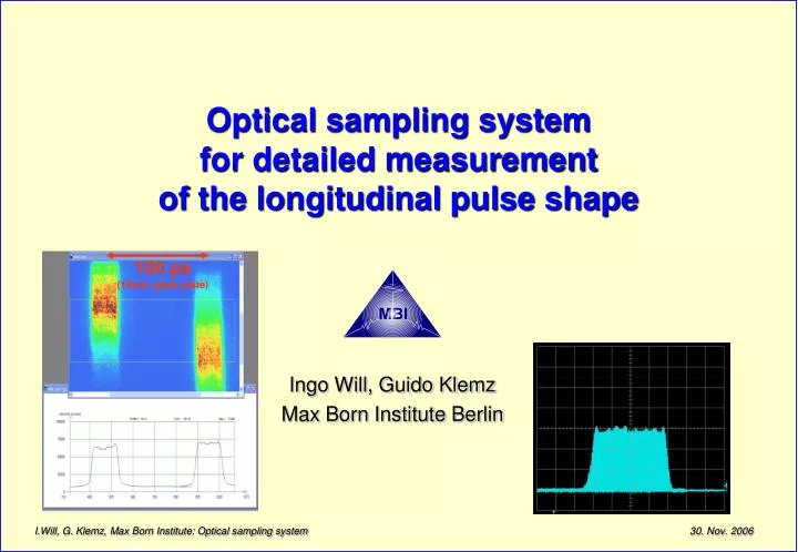 optical sampling system for detailed measurement of the longitudinal pulse shape