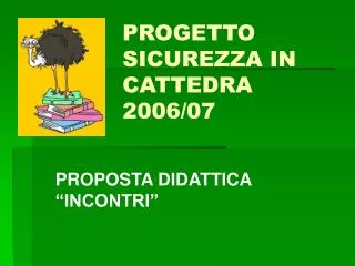 progetto sicurezza in cattedra 2006 07
