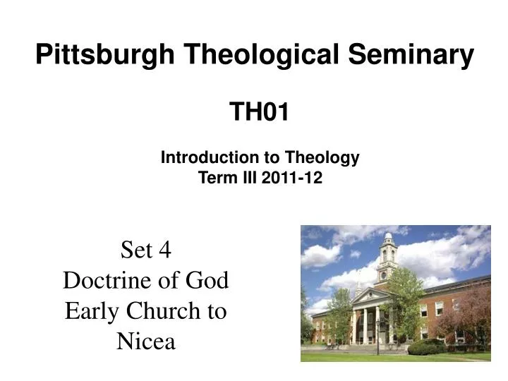 set 4 doctrine of god early church to nicea