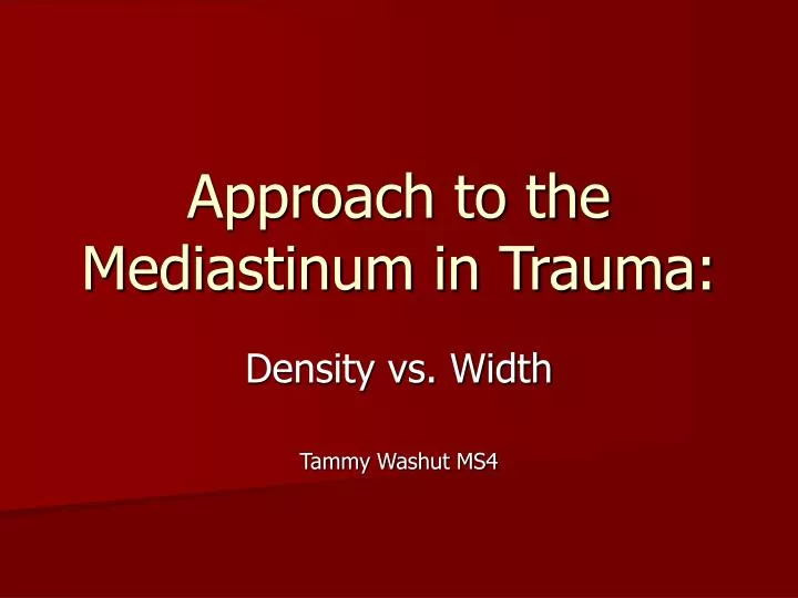 approach to the mediastinum in trauma
