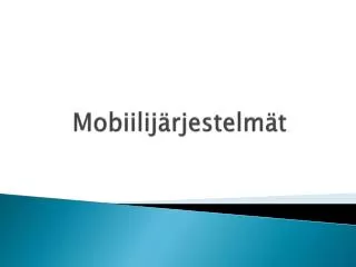mobiilij rjestelm t