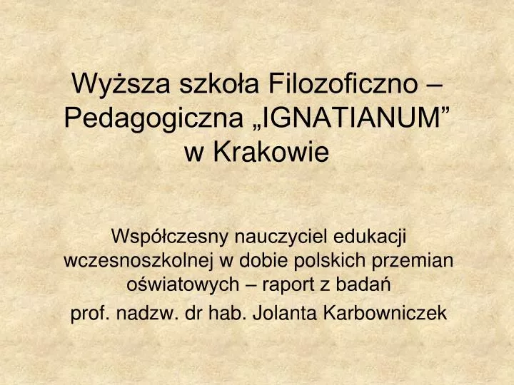 wy sza szko a filozoficzno pedagogiczna ignatianum w krakowie