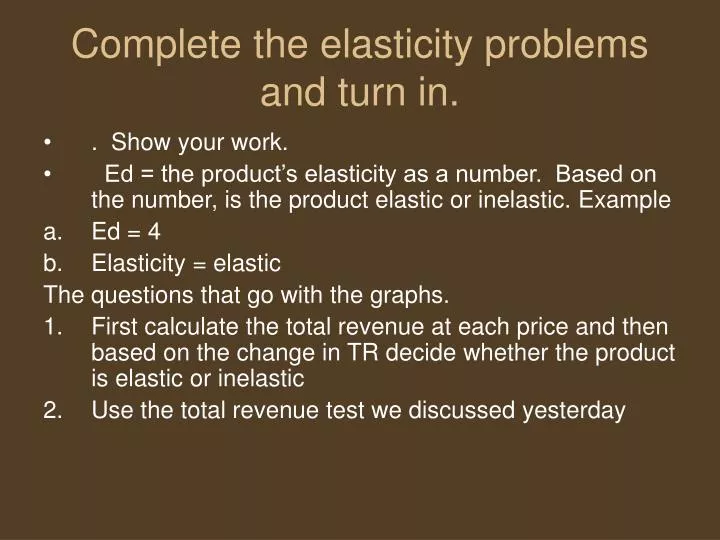 complete the elasticity problems and turn in