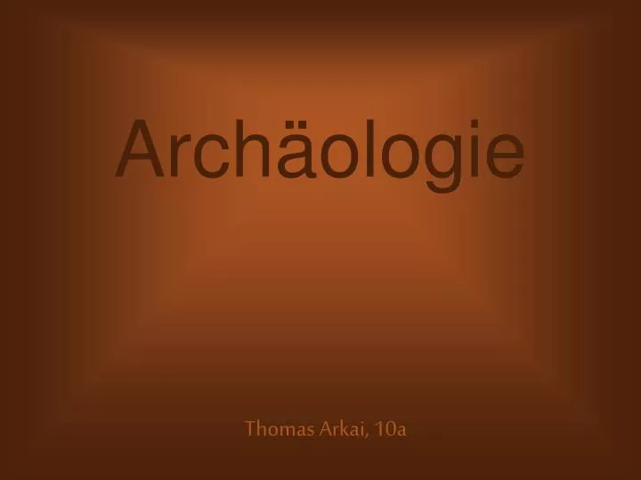 arch ologie