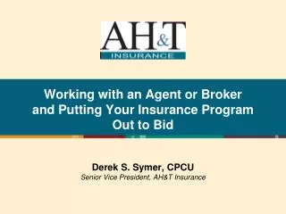 Working with an Agent or Broker and Putting Your Insurance Program Out to Bid