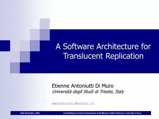 A Software Architecture for Translucent Replication
