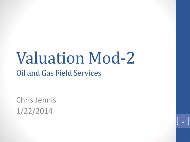 valuation mod 2 oil and gas field services