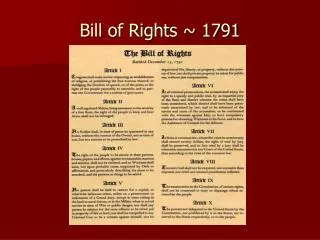 Bill of Rights ~ 1791