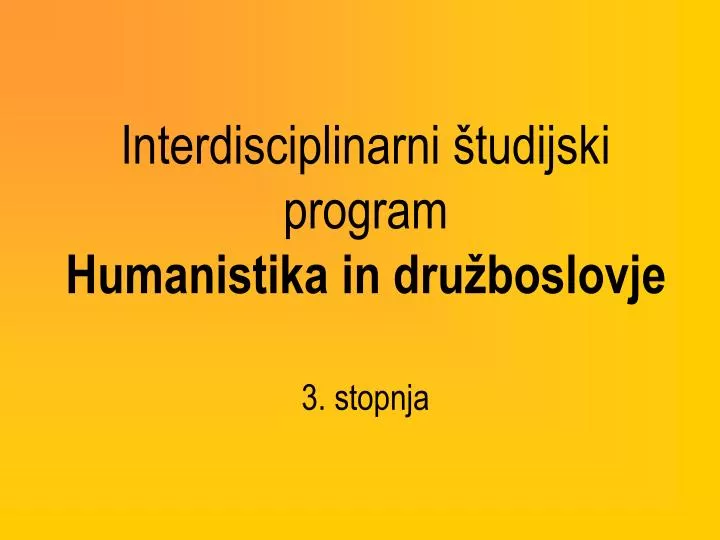 interdisciplinarni tudijski program humanistika in dru boslovje 3 stopnja