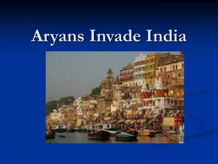 aryans invade india