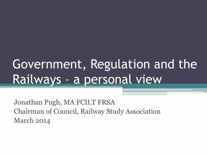 government regulation and the railways a personal view