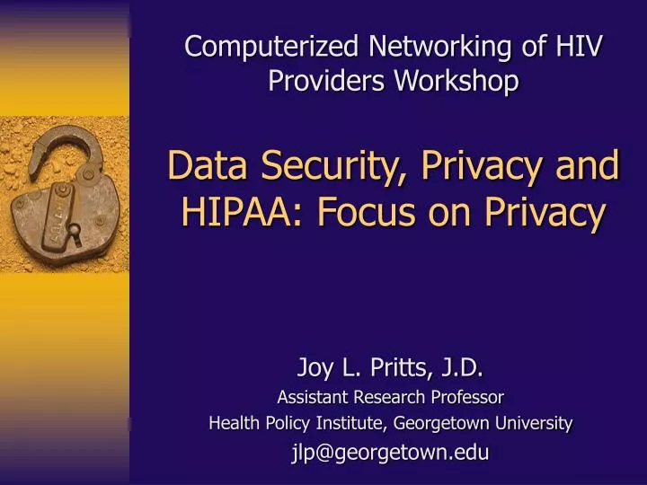 computerized networking of hiv providers workshop data security privacy and hipaa focus on privacy