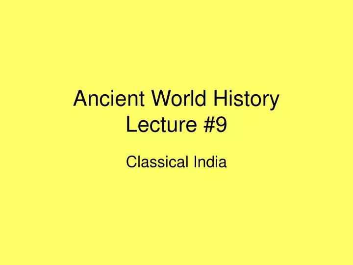 ancient world history lecture 9