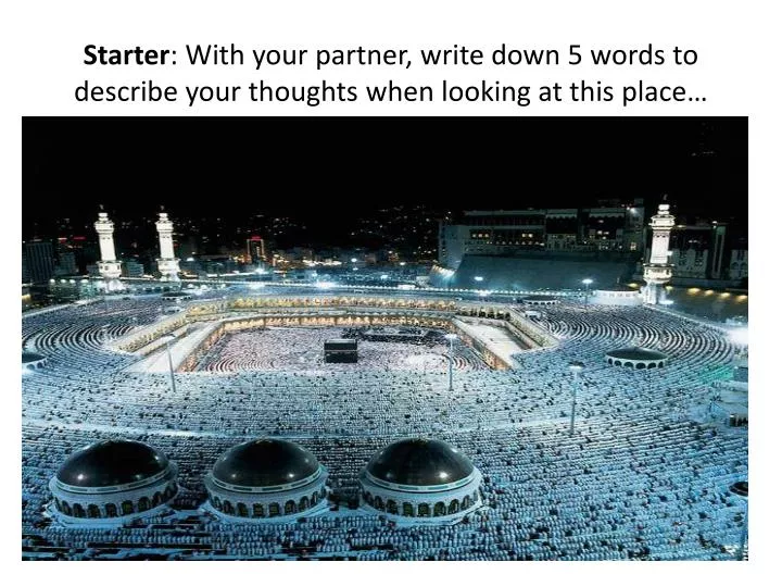 starter with your partner write down 5 words to describe your thoughts when looking at this place