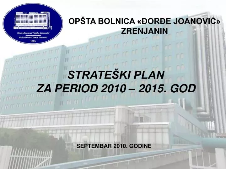 op ta bolnica or e joanovi zrenjanin