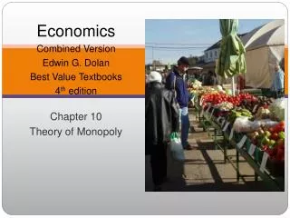 Economics Combined Version Edwin G. Dolan Best Value Textbooks 4 th edition Chapter 10