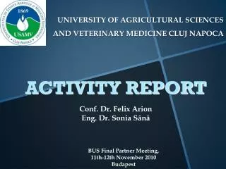 UNIVERSITY OF AGRICULTURAL SCIENCES AND VETERINARY MEDICINE CLUJ NAPOCA