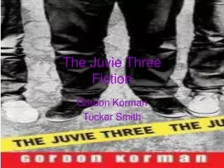 The Juvie Three Fiction