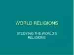 WORLD RELIGIONS - slide 1