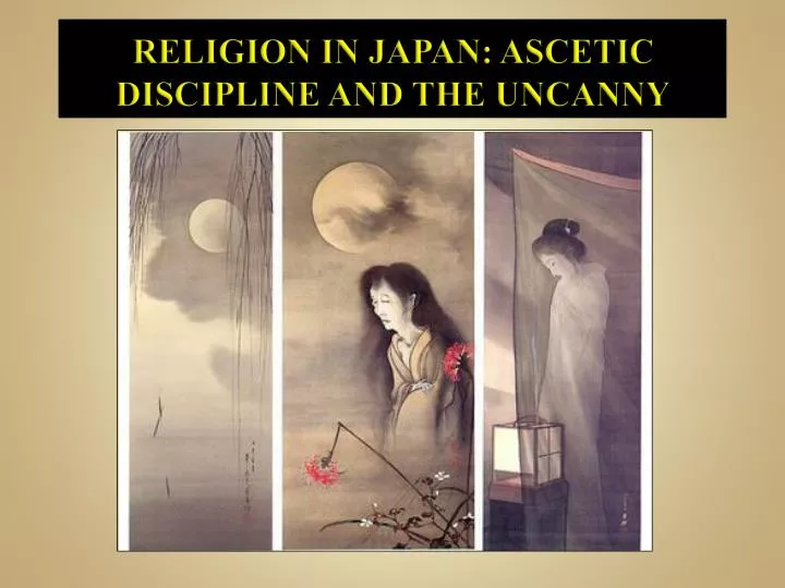 religion in japan ascetic discipline and the uncanny
