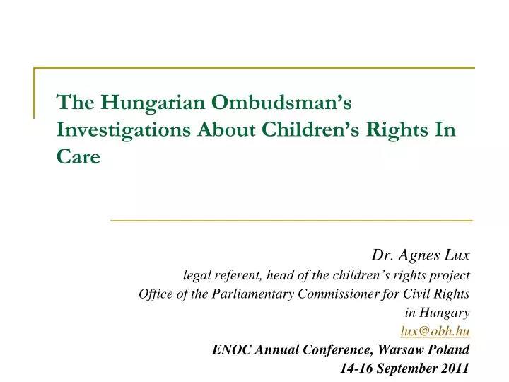 the hungarian ombudsman s investigation s about c hildren s rights in care