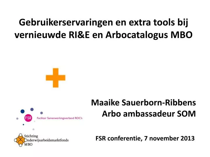 gebruikerservaringen en extra tools bij vernieuwde ri e en arbocatalogus mbo