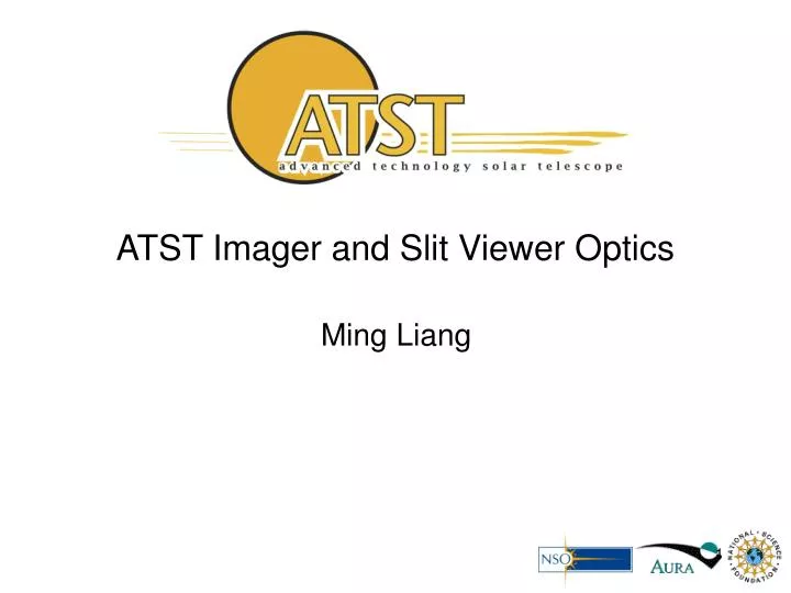 atst imager and slit viewer optics