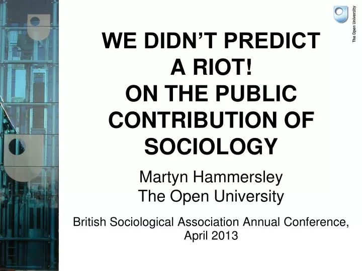 martyn hammersley the open university british sociological association annual conference april 2013