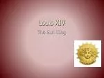 Louis XIV - slide 1