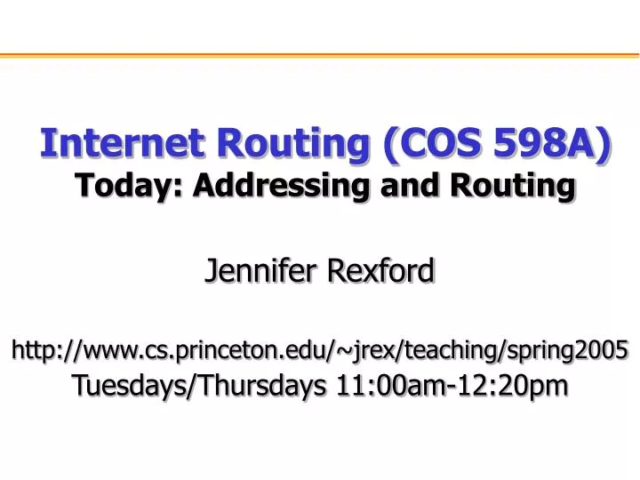 internet routing cos 598a today addressing and routing