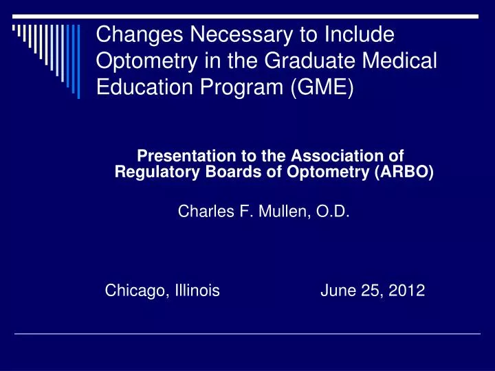 changes necessary to include optometry in the graduate medical education program gme