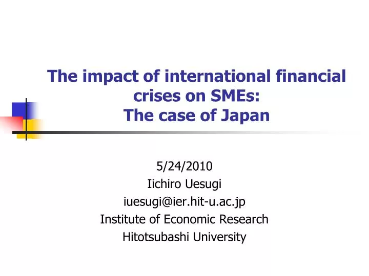 the impact of international financial crises on smes the case of japan