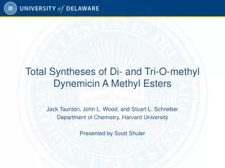 Total Syntheses of Di- and Tri-O-methyl Dynemicin A Methyl Esters