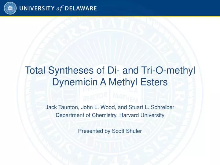 total syntheses of di and tri o methyl dynemicin a methyl esters