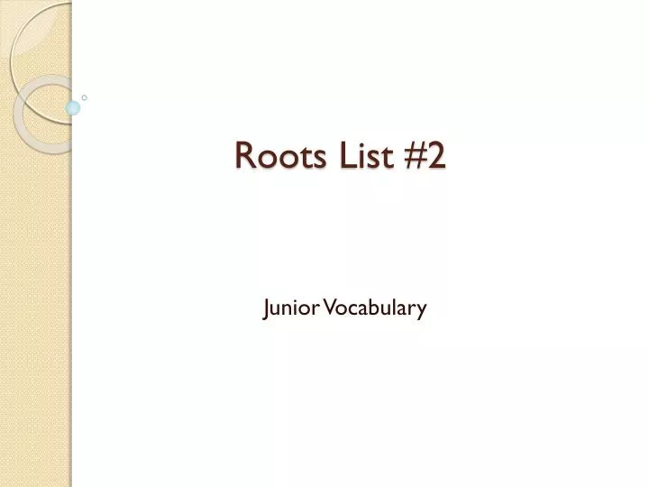 roots list 2