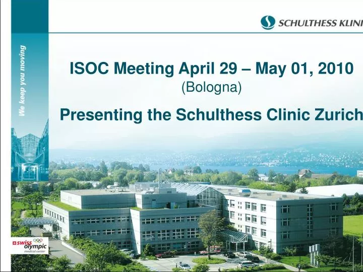 meeting of the international society of orthopedic centers isoc april 29 may 01 2010 bologna
