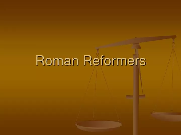 roman reformers