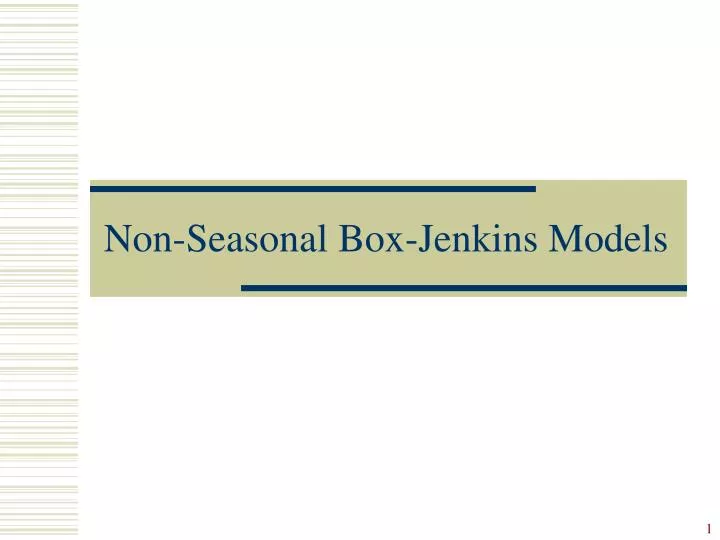 non seasonal box jenkins models