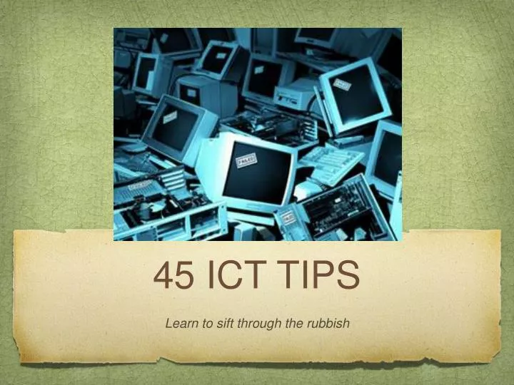 45 ict tips