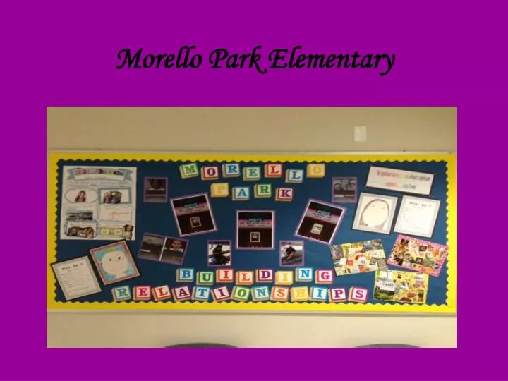 PPT Morello Park Elementary PowerPoint Presentation, free download