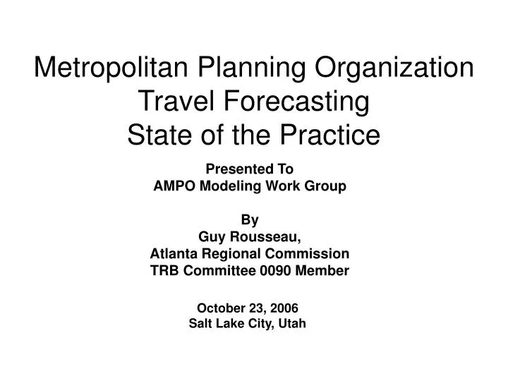 metropolitan planning organization travel forecasting state of the practice