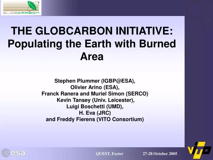 the globcarbon initiative populating the earth with burned area