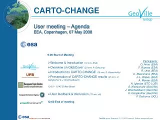 Welcome &amp; Introduction (10 min, ESA) Overview on GlobCover (20 min; P. Defourny)